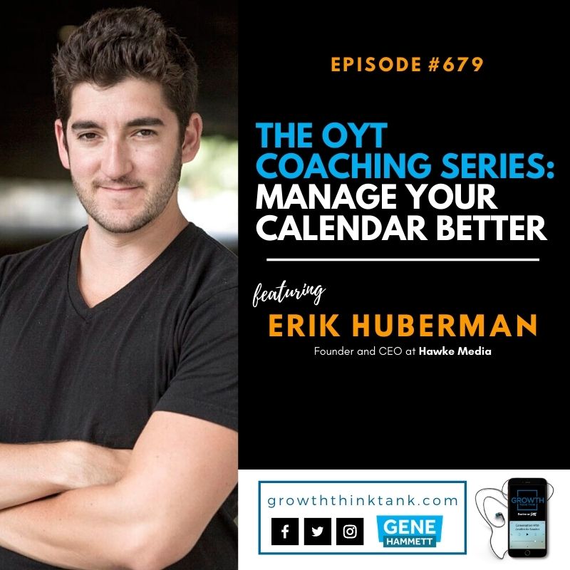 The OYT Coaching Series with Erik Huberman