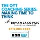 The OYT Coaching Series with Bryan Jakovcic